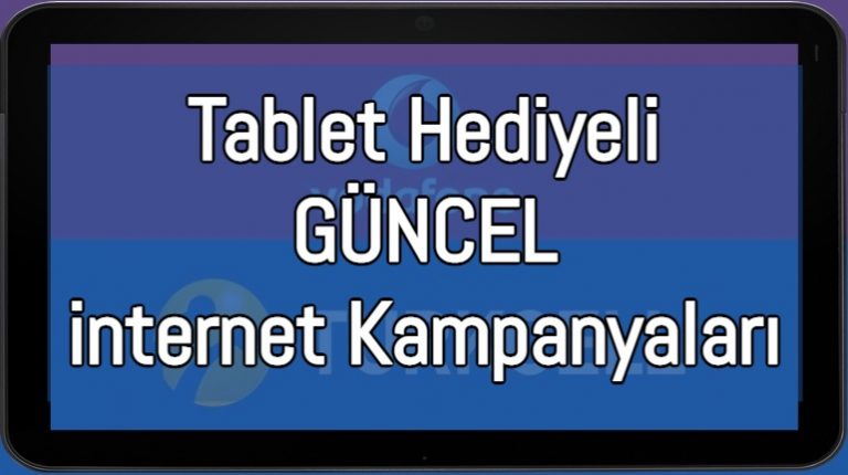 Tablet Hediyeli İnternet Kampanyası 2021 (Turkcell ve Vodafone)