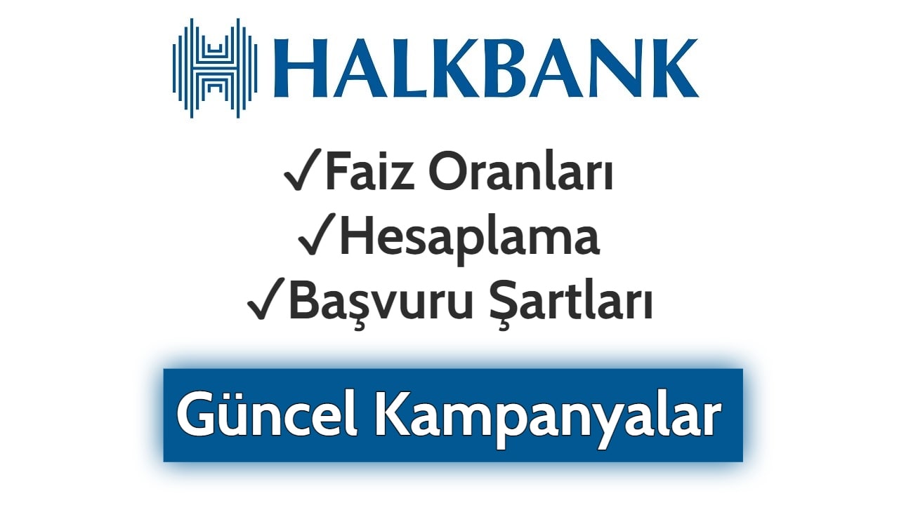 Halkbank İhtiyaç Kredisi Faiz Oranları ve Hesaplama 2023