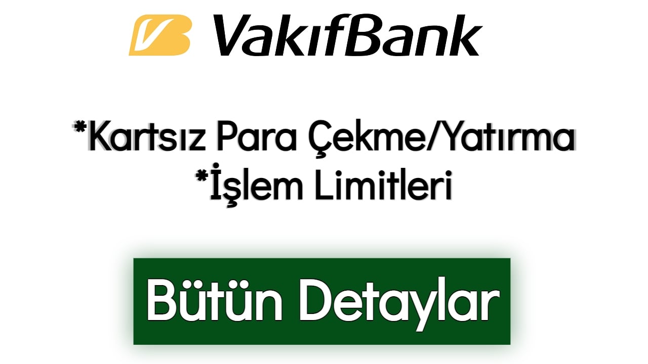 Vakıfbank Kartsız Para Çekme/Yatırma (QR ile ATM İşlemi)