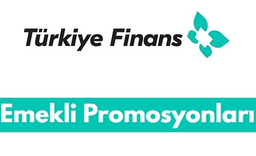 Türkiye Finans Emekli maaşı taşıma promosyon tutarları 2023