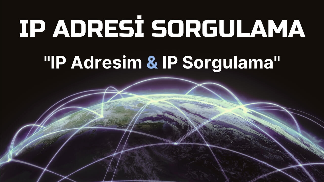 IP Adresi Sorgulama