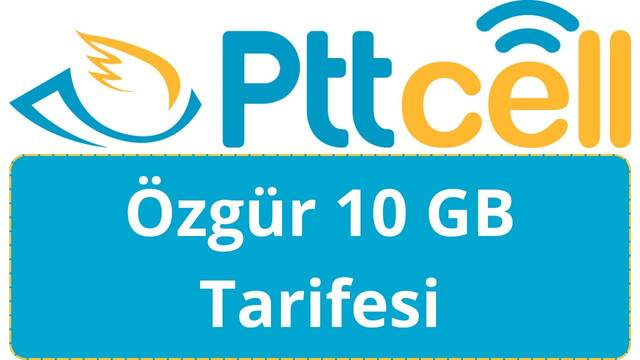 Pttcell Özgür 10 GB Tarife fiyatı 2023
