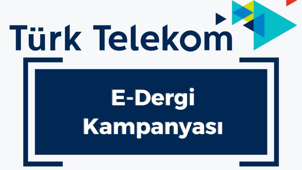 Türk Telekom e-dergi bedava internet kampanyası 2023