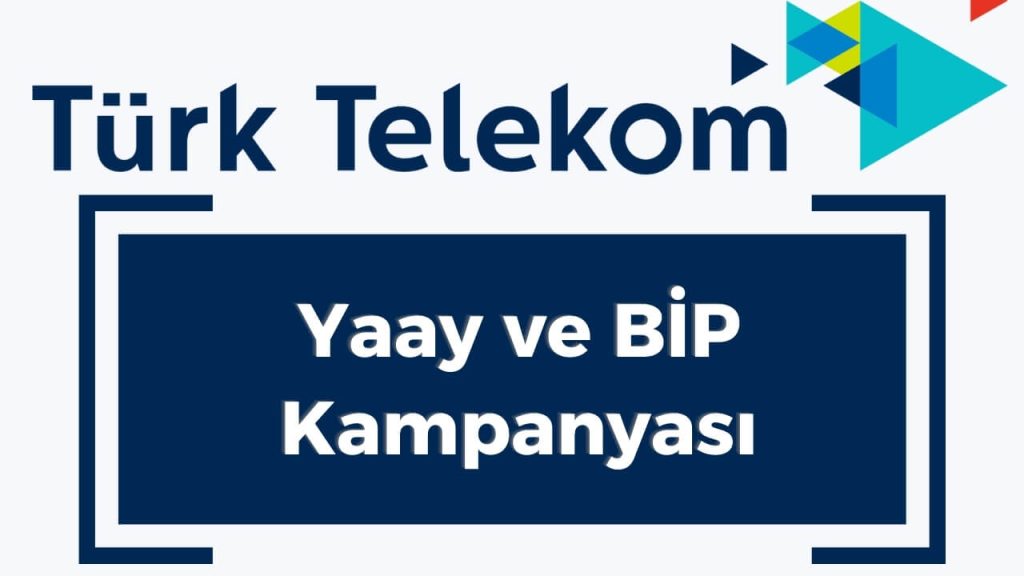 Yaay ve BİP için Türk Telekom Bedava internet