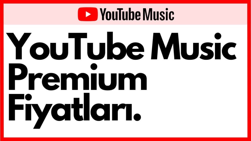 YouTube Music premium fiyat