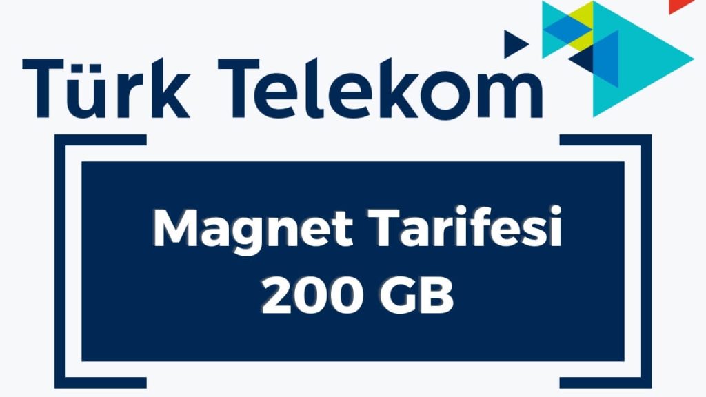Türk Telekom taşınabilir internet 200 gb magnet kampanyası